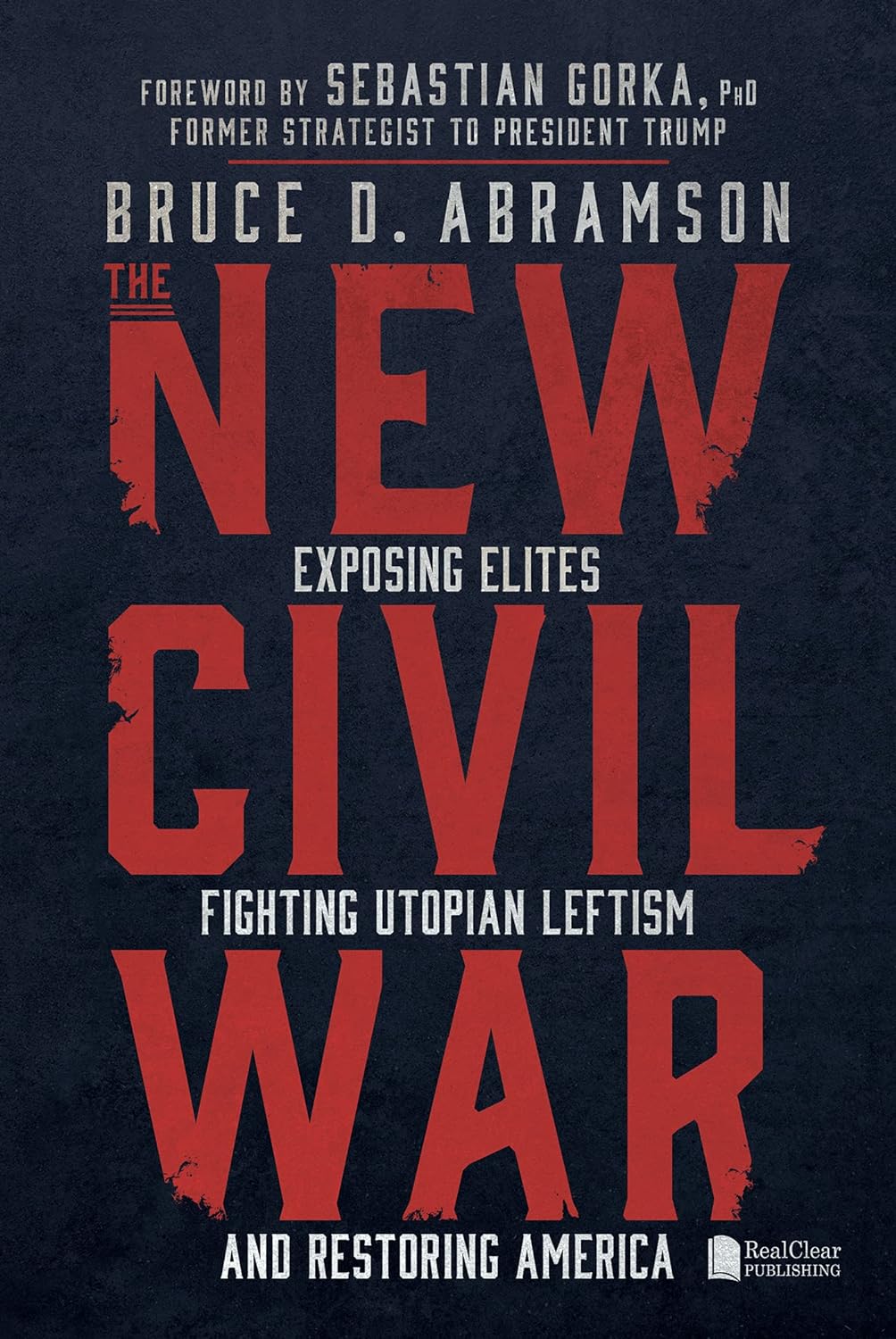 Book Cover: The New Civil War by Bruce D. Abramson