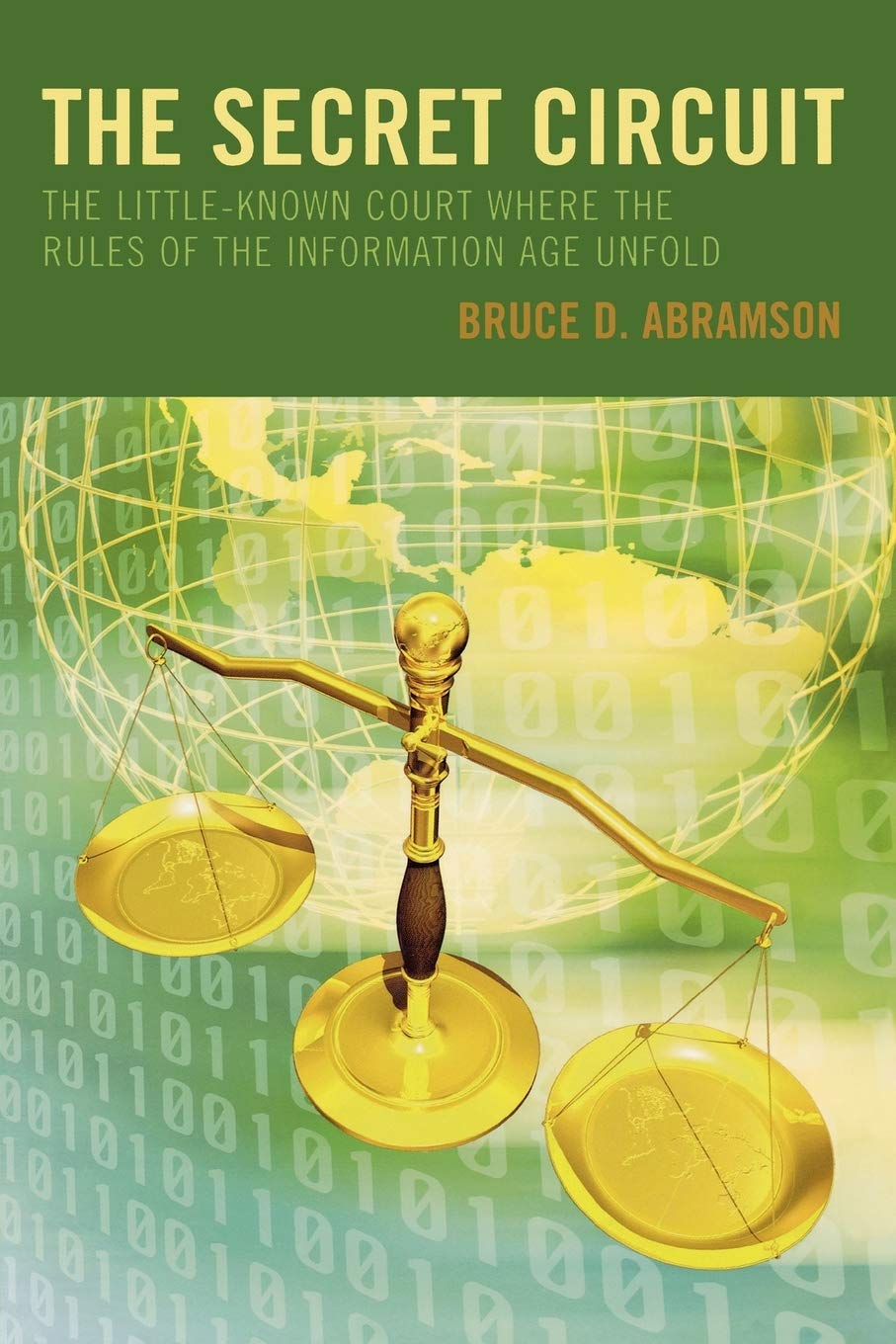 Book Cover: The Secret Circuit by Bruce D. Abramson